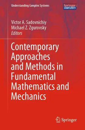 Zgurovsky / Sadovnichiy |  Contemporary Approaches and Methods in Fundamental Mathematics and Mechanics | Buch |  Sack Fachmedien