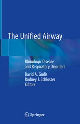 Schlosser / Gudis |  The Unified Airway | Buch |  Sack Fachmedien