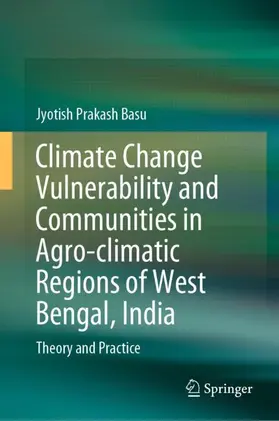 Basu |  Climate Change Vulnerability and Communities in Agro-climatic Regions of West Bengal, India | Buch |  Sack Fachmedien