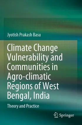 Basu |  Climate Change Vulnerability and Communities in Agro-climatic Regions of West Bengal, India | Buch |  Sack Fachmedien