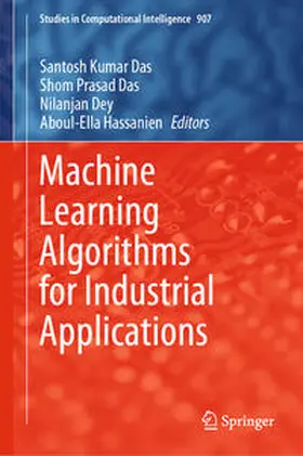 Das / Dey / Hassanien | Machine Learning Algorithms for Industrial Applications | E-Book | sack.de
