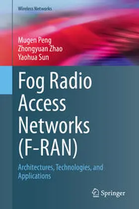 Peng / Zhao / Sun |  Fog Radio Access Networks (F-RAN) | eBook | Sack Fachmedien