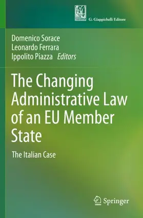 Sorace / Piazza / Ferrara | The Changing Administrative Law of an EU Member State | Buch | 978-3-030-50782-4 | sack.de