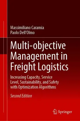 Dell’Olmo / Caramia |  Multi-objective Management in Freight Logistics | Buch |  Sack Fachmedien