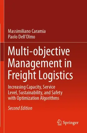 Dell’Olmo / Caramia |  Multi-objective Management in Freight Logistics | Buch |  Sack Fachmedien
