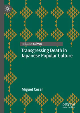 Cesar |  Transgressing Death in Japanese Popular Culture | eBook | Sack Fachmedien