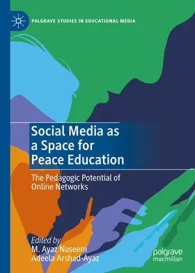 Naseem / Arshad-Ayaz |  Social Media as a Space for Peace Education | eBook | Sack Fachmedien