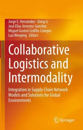 Hernández / Li / Wenping |  Collaborative Logistics and Intermodality | Buch |  Sack Fachmedien