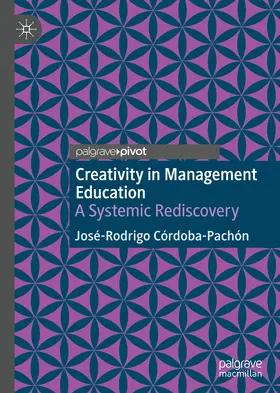 Córdoba-Pachón |  Creativity in Management Education | eBook | Sack Fachmedien