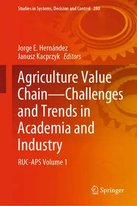 Hernández / Kacprzyk | Agriculture Value Chain - Challenges and Trends in Academia and Industry | E-Book | sack.de