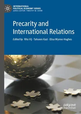 Vij / Wynne-Hughes / Kazi |  Precarity and International Relations | Buch |  Sack Fachmedien