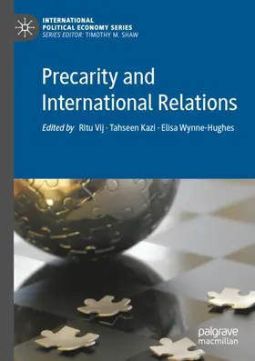 Vij / Wynne-Hughes / Kazi |  Precarity and International Relations | Buch |  Sack Fachmedien