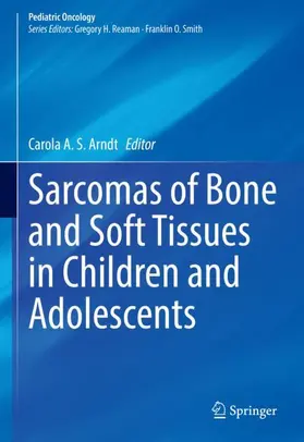 Arndt |  Sarcomas of Bone and Soft Tissues in Children and Adolescents | Buch |  Sack Fachmedien