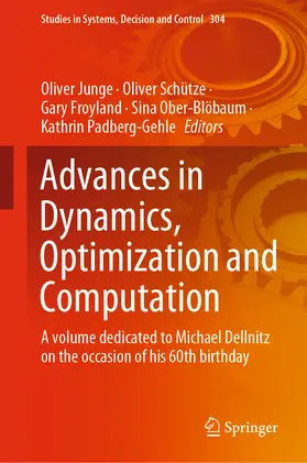 Junge / Schütze / Froyland |  Advances in Dynamics, Optimization and Computation | eBook | Sack Fachmedien