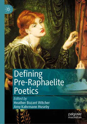 Witcher / Huseby |  Defining Pre-Raphaelite Poetics | eBook | Sack Fachmedien
