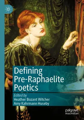 Huseby / Witcher |  Defining Pre-Raphaelite Poetics | Buch |  Sack Fachmedien