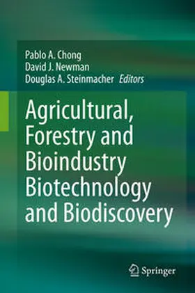 Chong / Newman / Steinmacher |  Agricultural, Forestry and Bioindustry Biotechnology and Biodiscovery | eBook | Sack Fachmedien