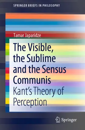 Japaridze |  The Visible, the Sublime and the Sensus Communis | eBook | Sack Fachmedien