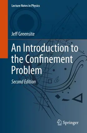 Greensite |  An Introduction to the Confinement Problem | Buch |  Sack Fachmedien