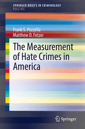 Pezzella / Fetzer |  The Measurement of Hate Crimes in America | eBook | Sack Fachmedien