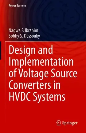 Dessouky / Ibrahim |  Design and Implementation of Voltage Source Converters in HVDC Systems | Buch |  Sack Fachmedien