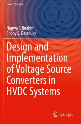 Dessouky / Ibrahim |  Design and Implementation of Voltage Source Converters in HVDC Systems | Buch |  Sack Fachmedien