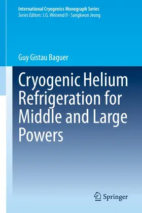 Gistau Baguer |  Cryogenic Helium Refrigeration for Middle and Large Powers | Buch |  Sack Fachmedien