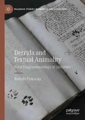 Piskorski |  Derrida and Textual Animality | Buch |  Sack Fachmedien