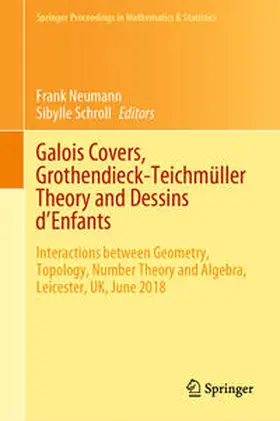 Neumann / Schroll |  Galois Covers, Grothendieck-Teichmüller Theory and Dessins d'Enfants | eBook | Sack Fachmedien