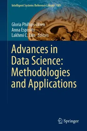 Phillips-Wren / Jain / Esposito |  Advances in Data Science: Methodologies and Applications | Buch |  Sack Fachmedien