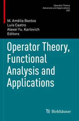 Bastos / Karlovich / Castro |  Operator Theory, Functional Analysis and Applications | Buch |  Sack Fachmedien