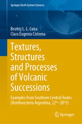 Coira / Cisterna |  Textures, Structures and Processes of Volcanic Successions | eBook | Sack Fachmedien