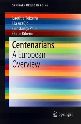 Teixeira / Ribeiro / Araújo |  Centenarians | Buch |  Sack Fachmedien