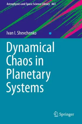 Shevchenko |  Dynamical Chaos in Planetary Systems | Buch |  Sack Fachmedien