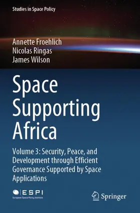 Froehlich / Wilson / Ringas |  Space Supporting Africa | Buch |  Sack Fachmedien