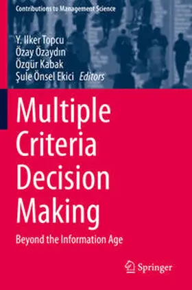Topcu / Önsel Ekici / Özaydin |  Multiple Criteria Decision Making | Buch |  Sack Fachmedien