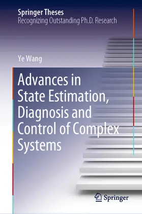 Wang | Advances in State Estimation, Diagnosis and Control of Complex Systems | E-Book | sack.de