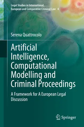 Quattrocolo | Artificial Intelligence, Computational Modelling and Criminal Proceedings | E-Book | sack.de