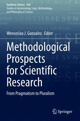 Gonzalez |  Methodological Prospects for Scientific Research | Buch |  Sack Fachmedien