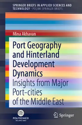 Akhavan | Port Geography and Hinterland Development Dynamics | E-Book | www2.sack.de