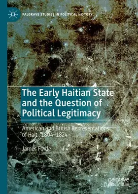 Forde |  The Early Haitian State and the Question of Political Legitimacy | Buch |  Sack Fachmedien