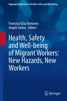 Bretones / Santos |  Health, Safety and Well-being of Migrant Workers: New Hazards, New Workers | eBook | Sack Fachmedien