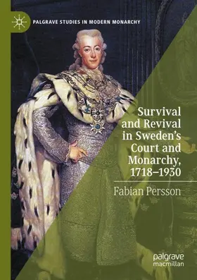 Persson |  Survival and Revival in Sweden's Court and Monarchy, 1718-1930 | Buch |  Sack Fachmedien