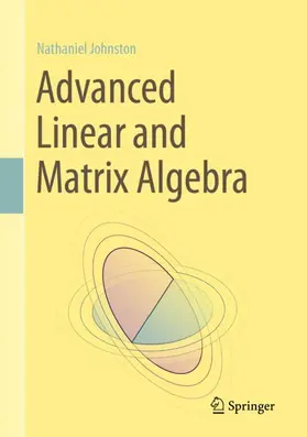 Johnston |  Advanced Linear and Matrix Algebra | Buch |  Sack Fachmedien