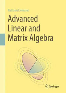 Johnston | Advanced Linear and Matrix Algebra | E-Book | sack.de
