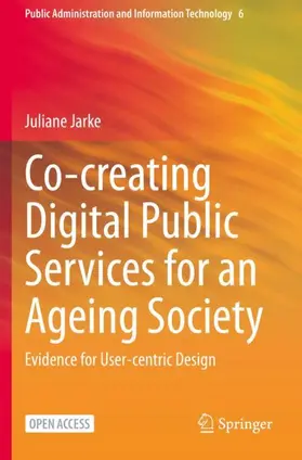 Jarke |  Co-creating Digital Public Services for an Ageing Society | Buch |  Sack Fachmedien