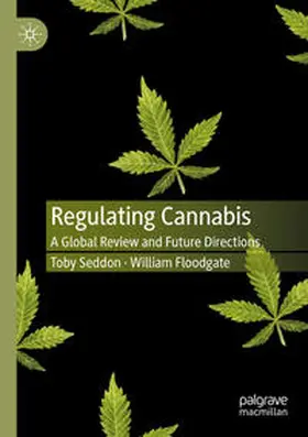 Floodgate / Seddon |  Regulating Cannabis | Buch |  Sack Fachmedien