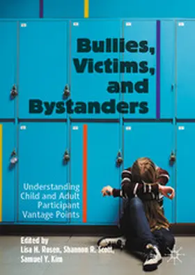 Rosen / Scott / Kim |  Bullies, Victims, and Bystanders | eBook | Sack Fachmedien