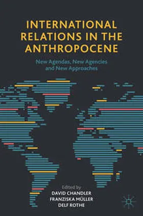 Chandler / Müller / Rothe | International Relations in the Anthropocene | E-Book | sack.de
