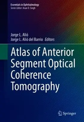 Alió / del Barrio |  Atlas of Anterior Segment Optical Coherence Tomography | eBook | Sack Fachmedien